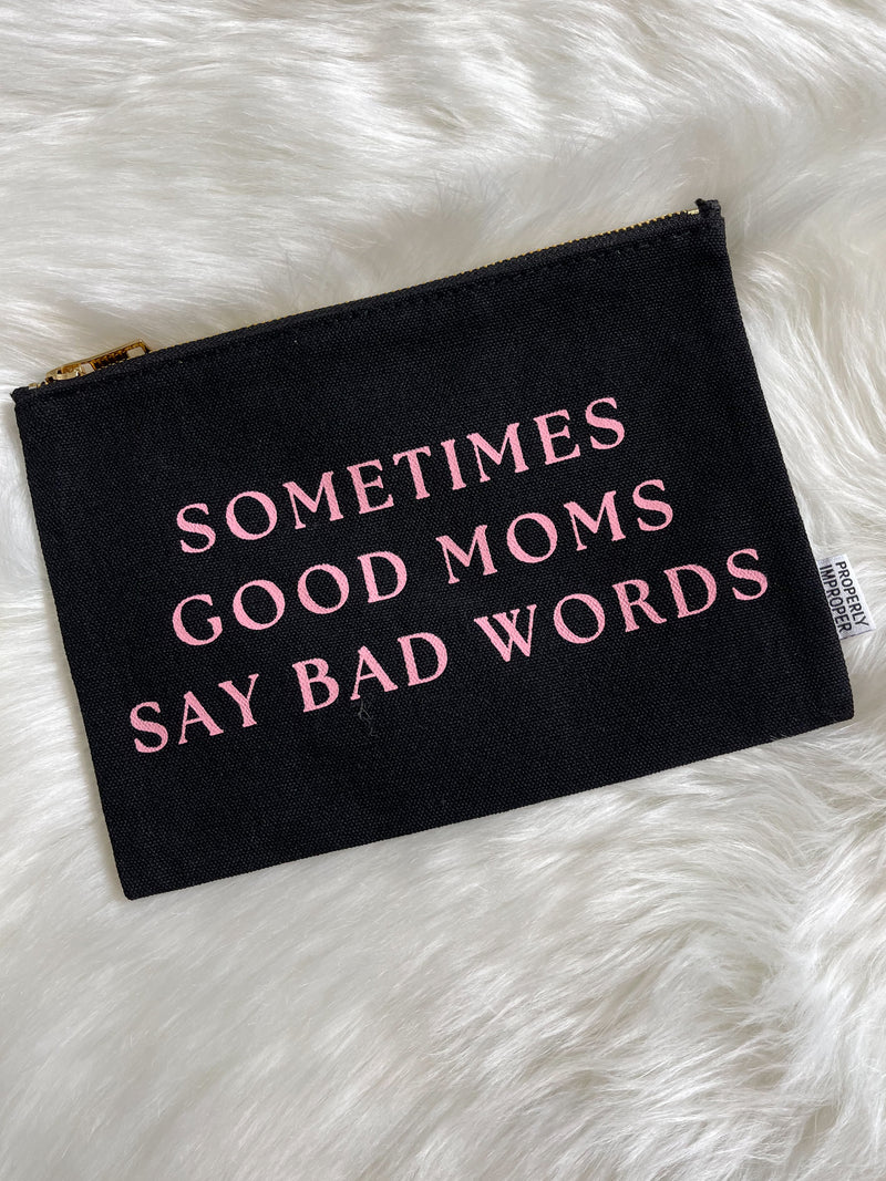 Sometimes Good Moms Say Bad Words Bag