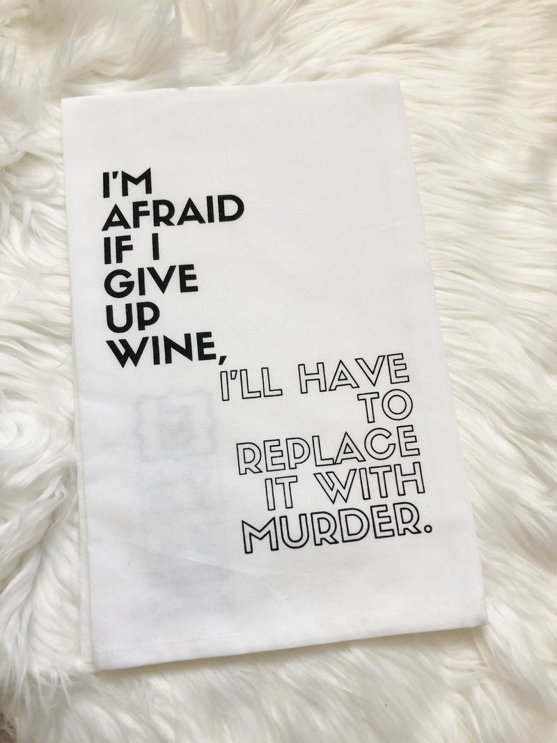 Replace Wine With Murder Dish Towel
