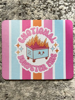 Emotional Dumpster Fire Mousepad