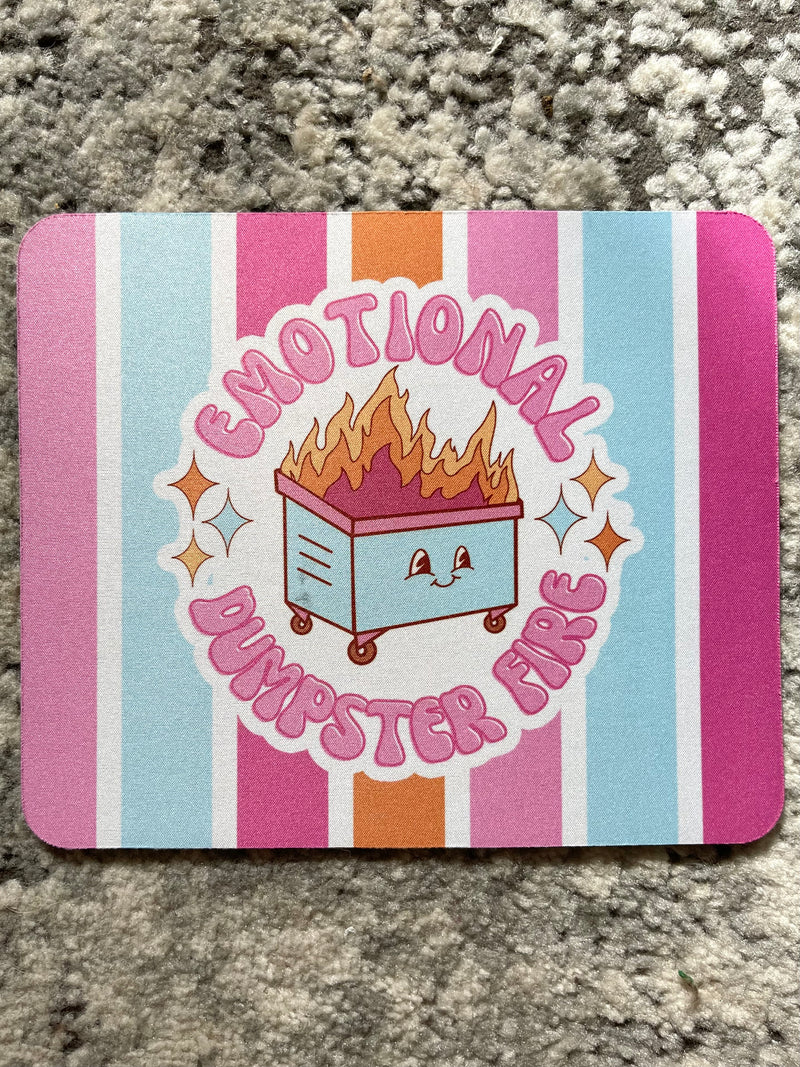 Emotional Dumpster Fire Mousepad