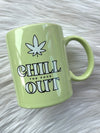 "Chill The Fuck Out" Mug