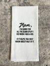 Mom, I'm Sorry Dish Towel
