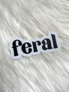 Feral Sticker