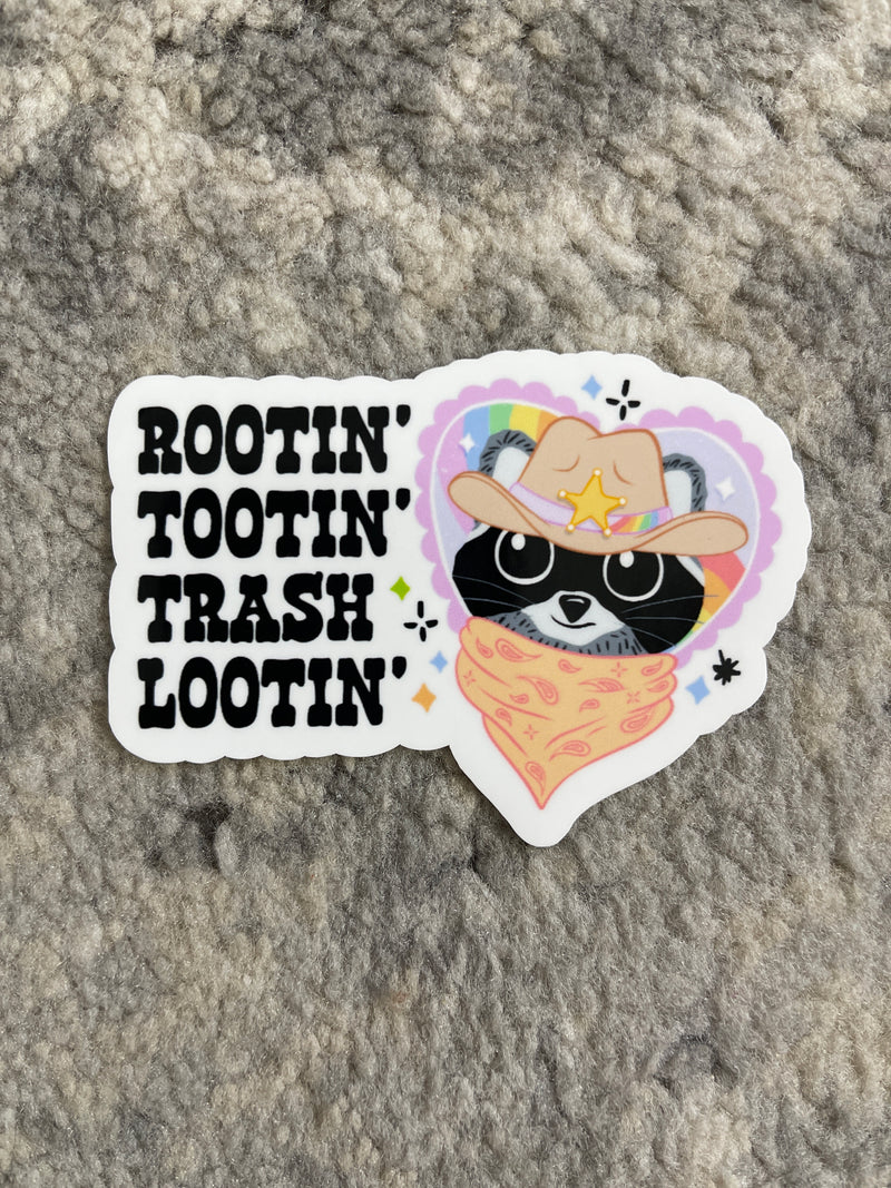Rootin' Tootin' Trash Lootin' Sticker