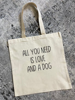 All You Need Is Love + A Dog Tote