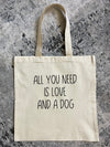 All You Need Is Love + A Dog Tote