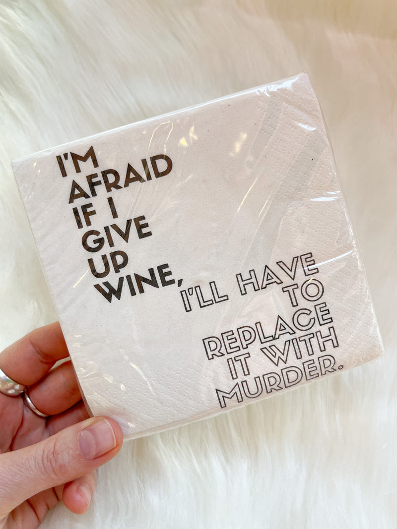 If I Give Up Wine Napkins