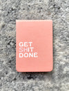 Get Shit Done Mini Notebook