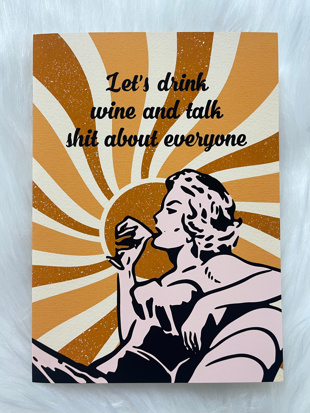 Let's Drink Wine + Talk Shit Card