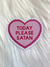 Today Please Satan Sticker