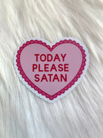 Today Please Satan Sticker
