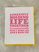 Holding Life Together Card