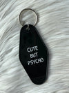 Cute But Psycho Keychain
