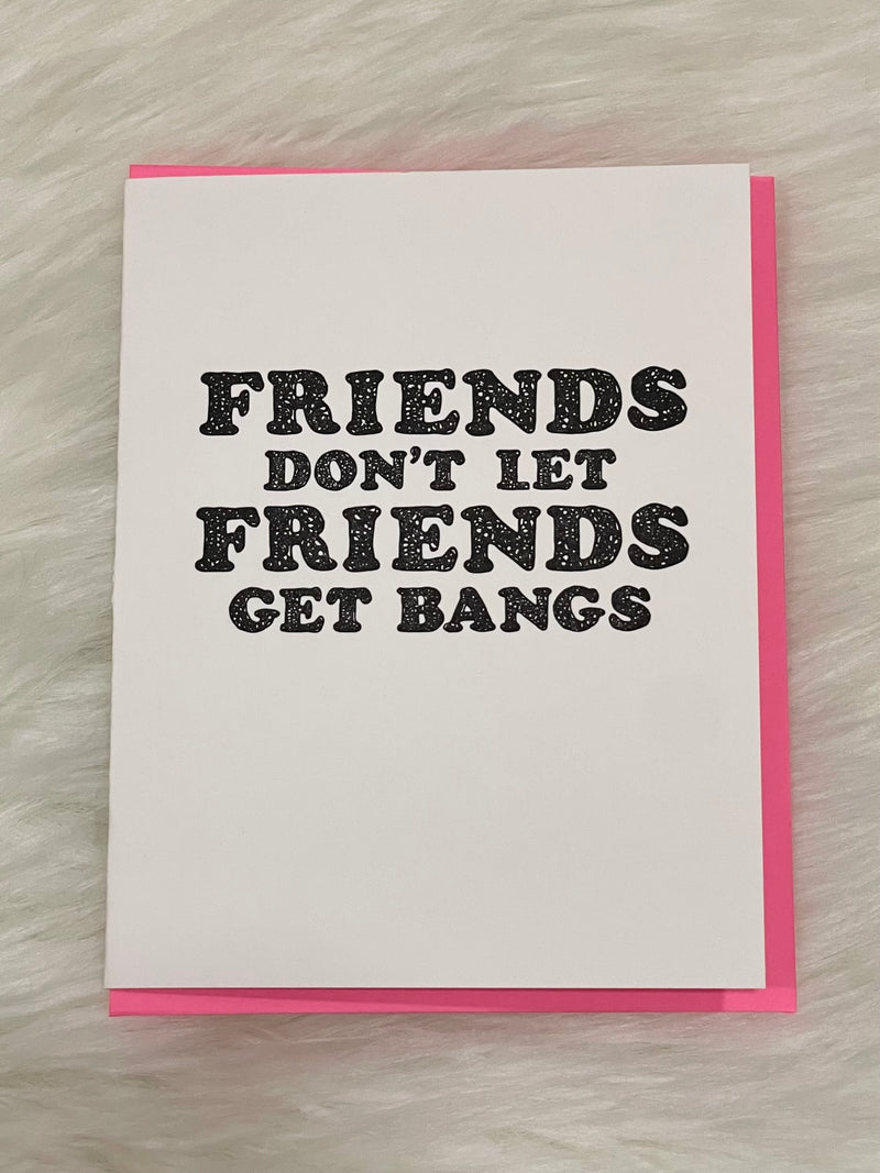 Friends + Bangs Card