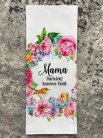 Mama Fucking Knows Best Dishtowel