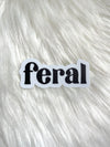 Feral Sticker