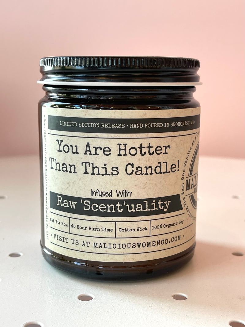 You Are Hotter Than This Candle