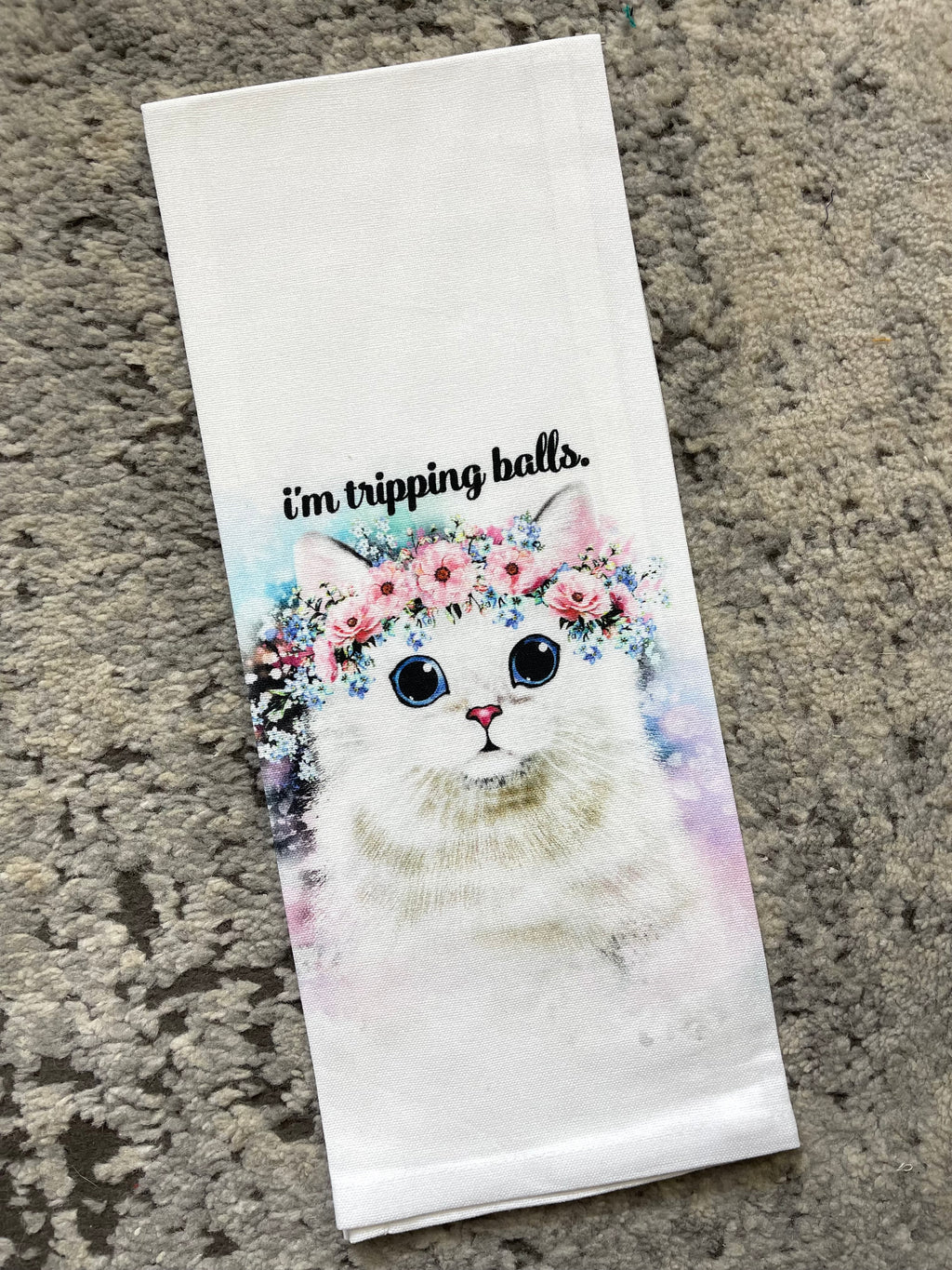 I'm Tripping Balls Dishtowel