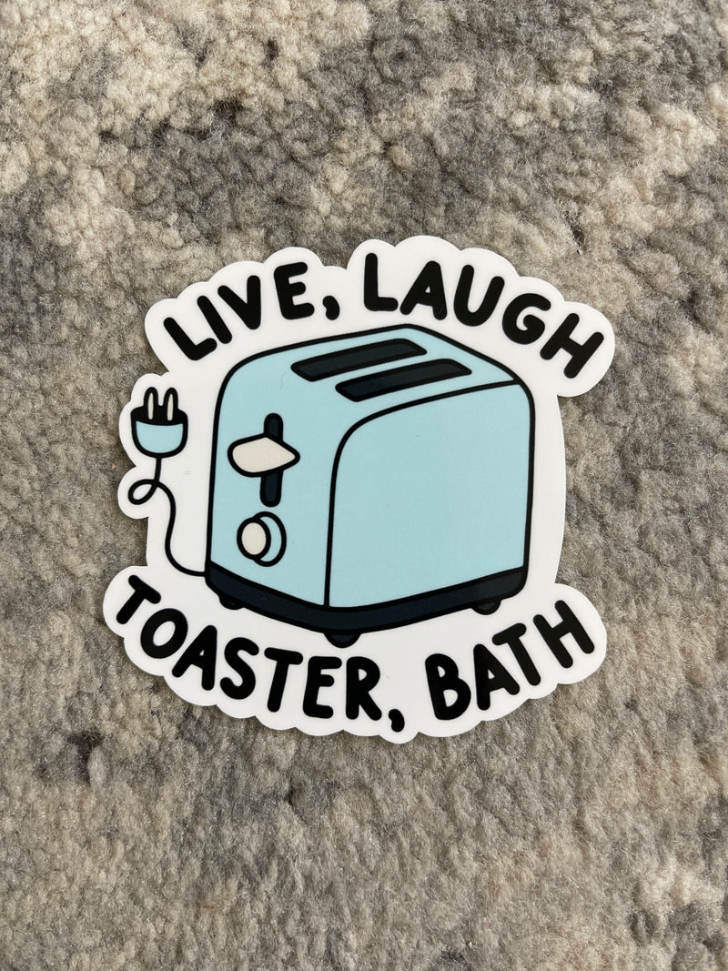 Live, Laugh, Toaster, Bath Sticker