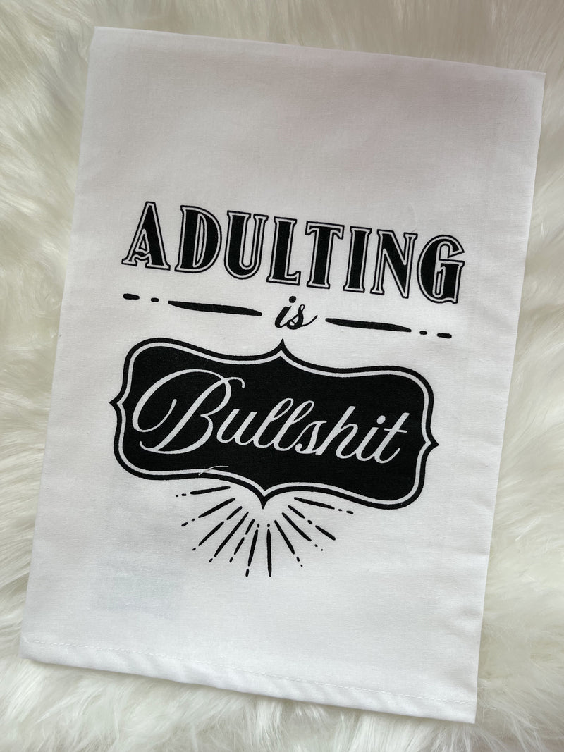 Adulting Is Bullshit Towel