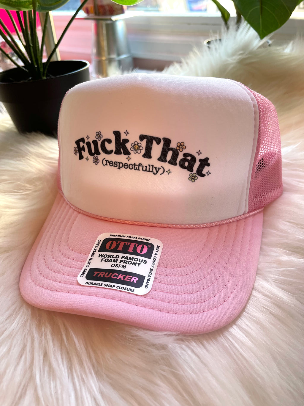 Fuck That (Respectfully) Hat Pink