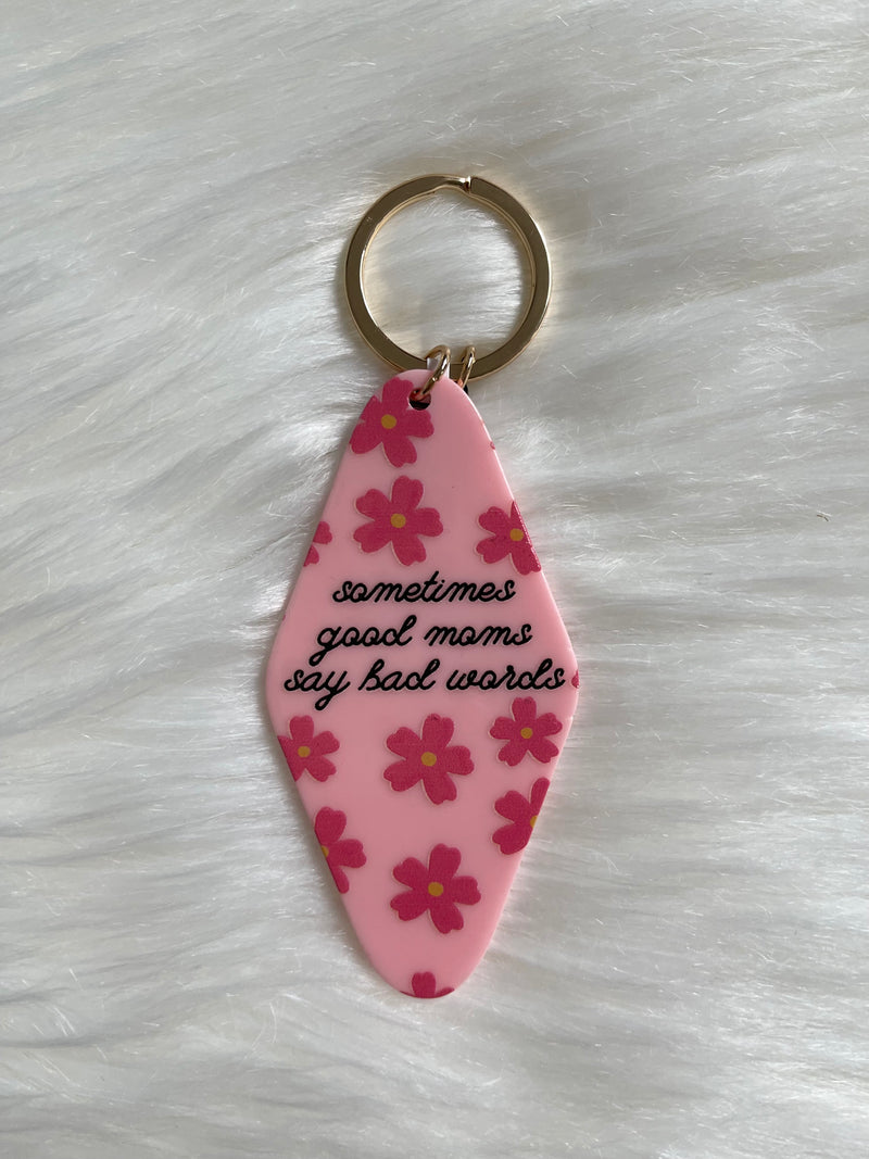 Floral Print Good Moms Say Bad Words Motel Keychain Pink