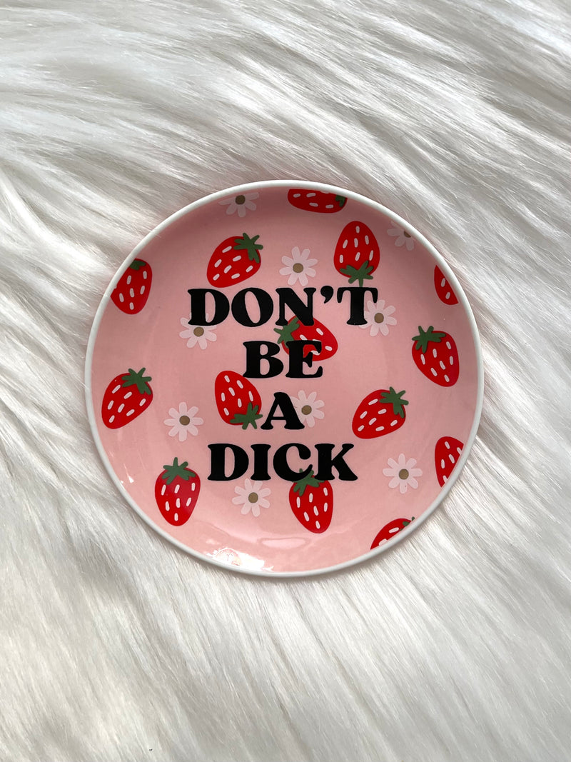 Don't Be A Dick Jewelry Tray