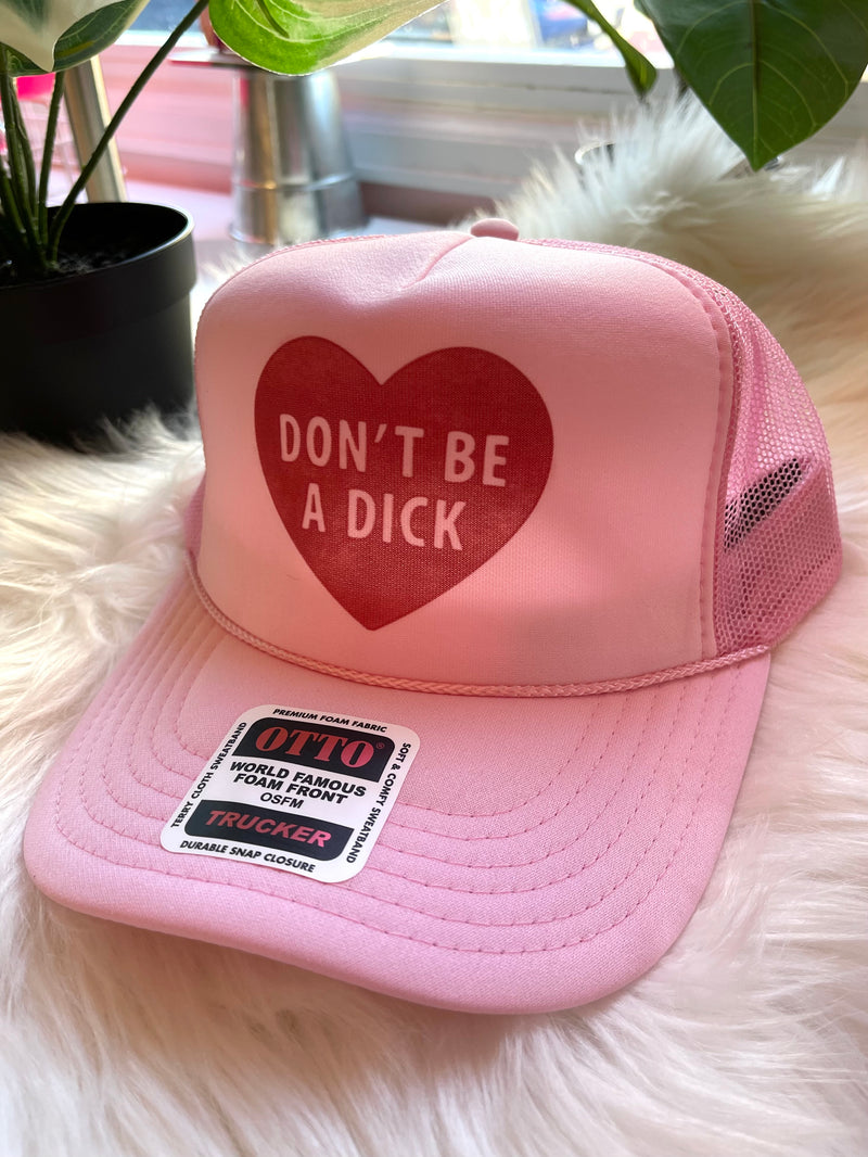 Don't Be A Dick Hat Pink