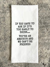 You're An Amateur Dish Towel
