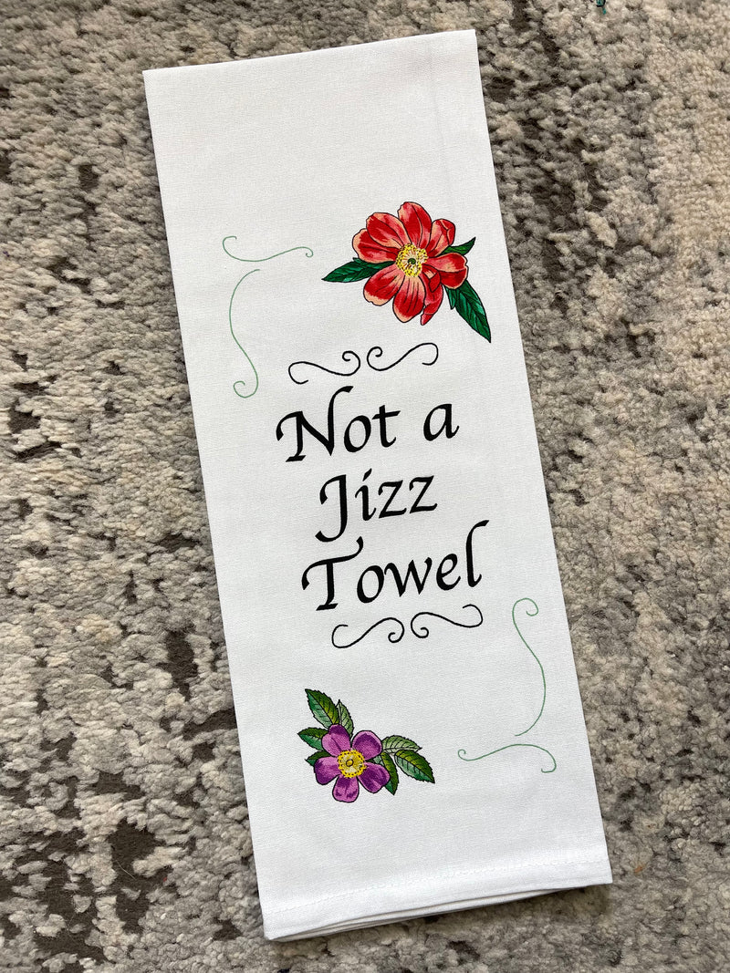 Not A Jizz Towel Dishtowel