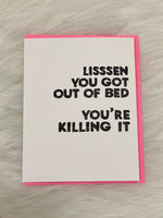 You Got Out Of Bed Card