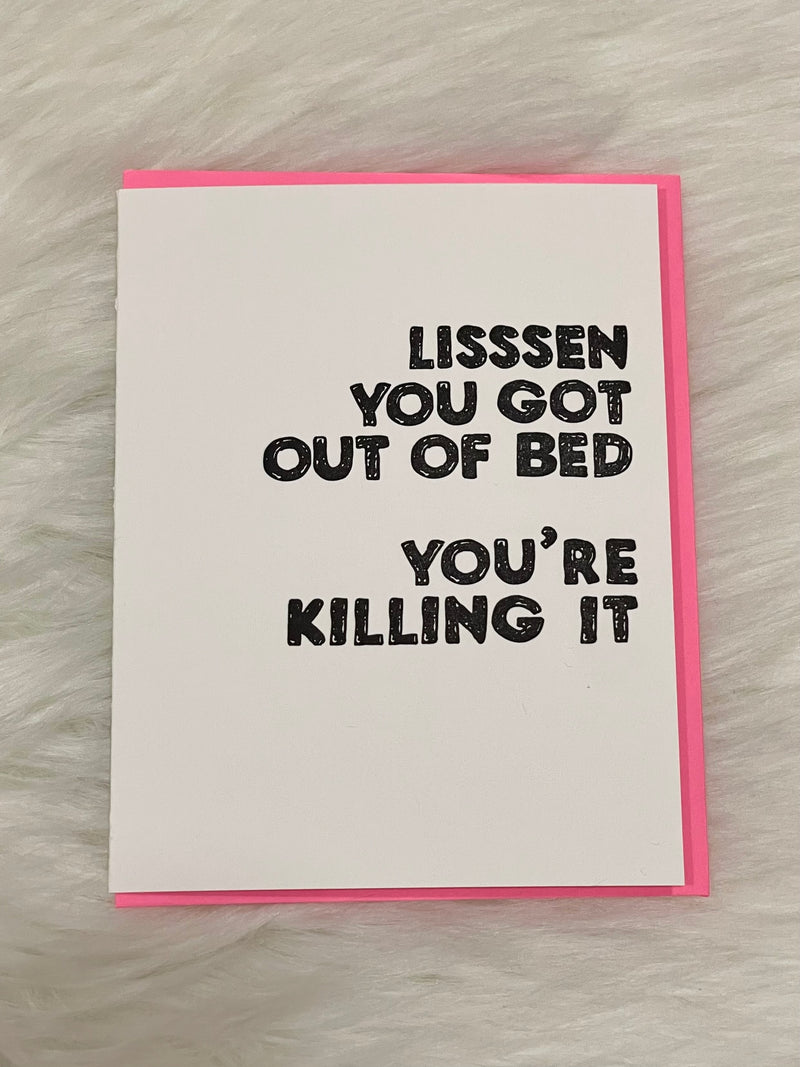 You Got Out Of Bed Card