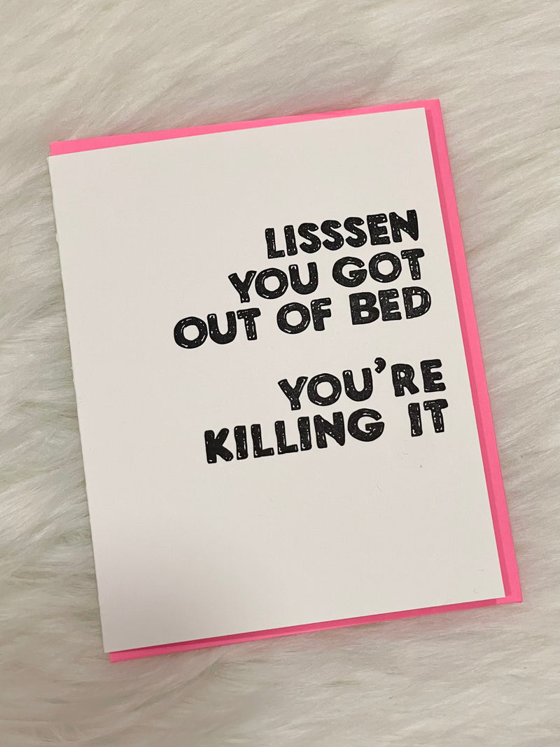 You Got Out Of Bed Card
