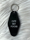 Cute But Psycho Keychain