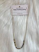 Keep Fucking Going *Morse Code* Necklace