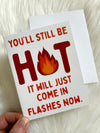 Hot Flashes Card
