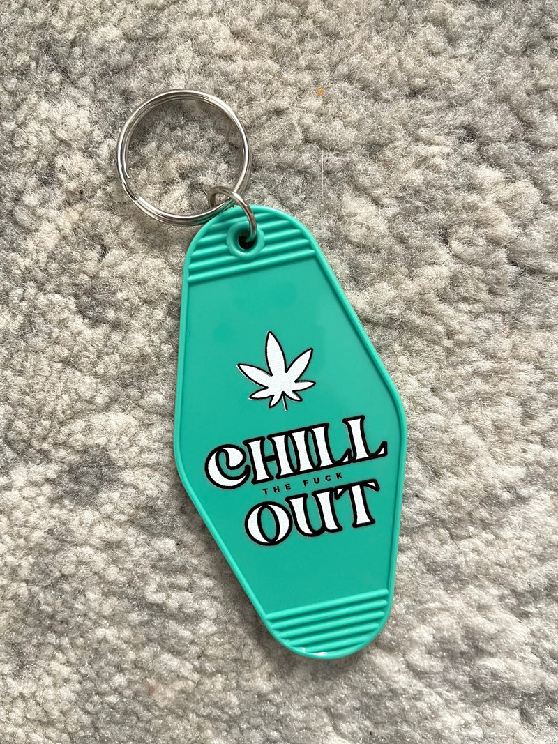 Chill The Fuck Out Motel Keychain