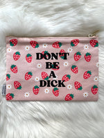 Don't Be A Dick Bag