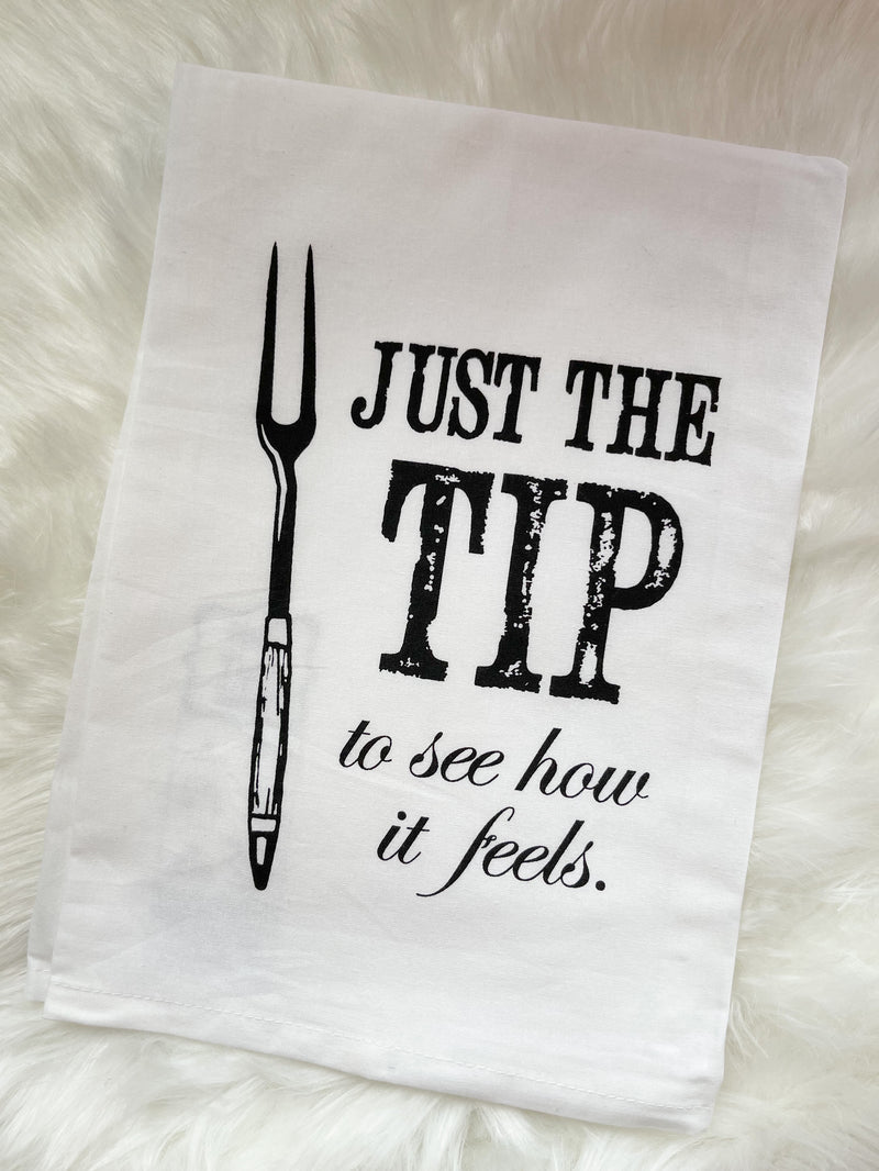 Just The Tip Towel