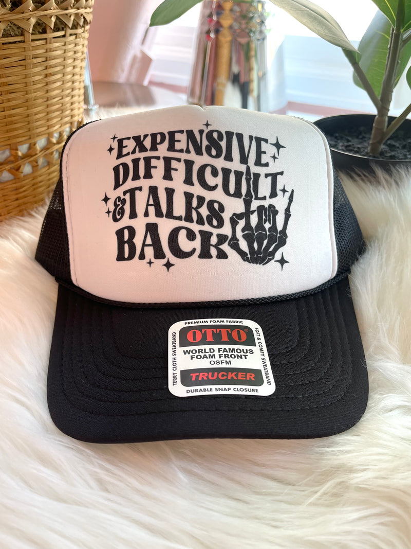 Expensive, Difficult + Talks Back Trucker Hat Black