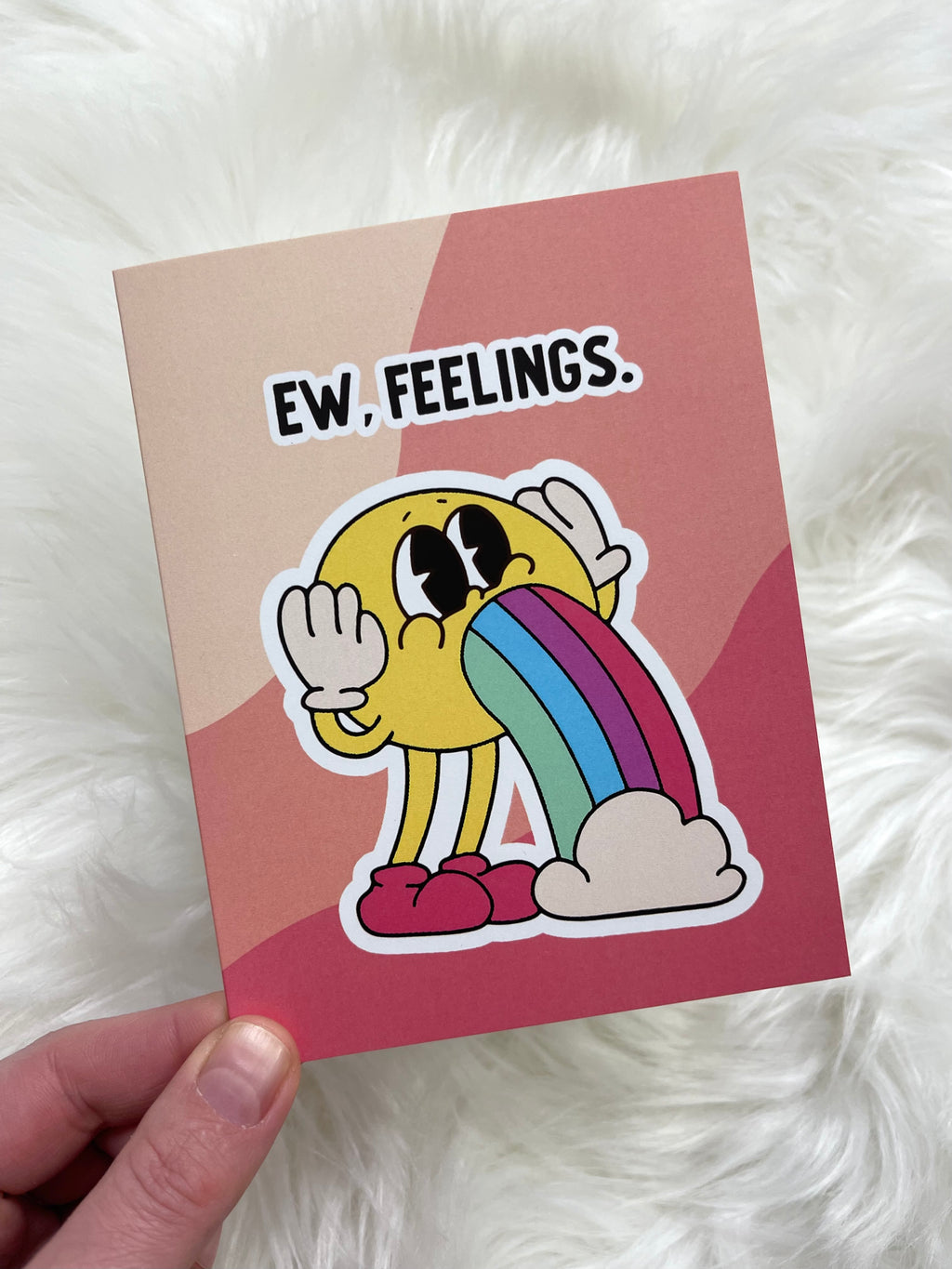 Ew Feelings Card