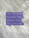 My Mental Health Sticker