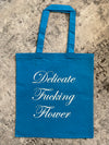 Delicate Fucking Flower Tote 2.0 Blue