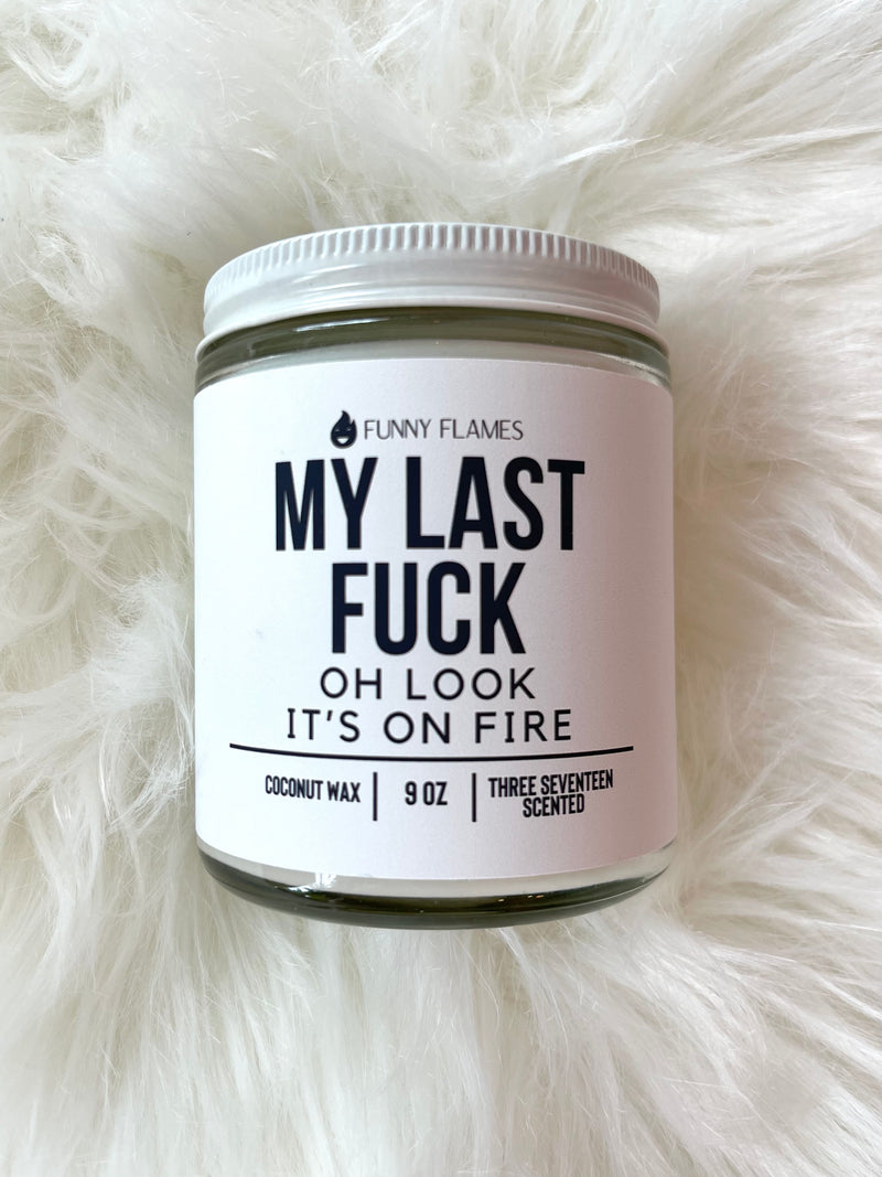 My Last Fuck, Oh Look It's On Fire Candle