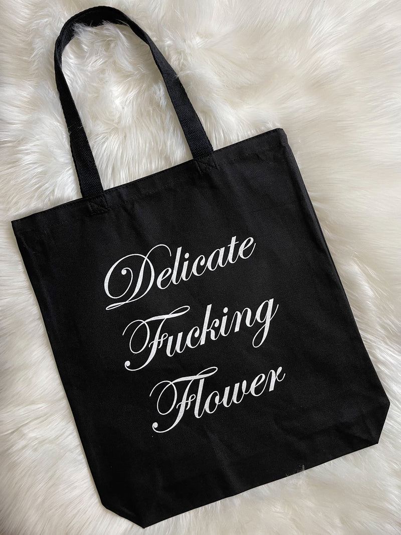 Delicate Fucking Flower Tote