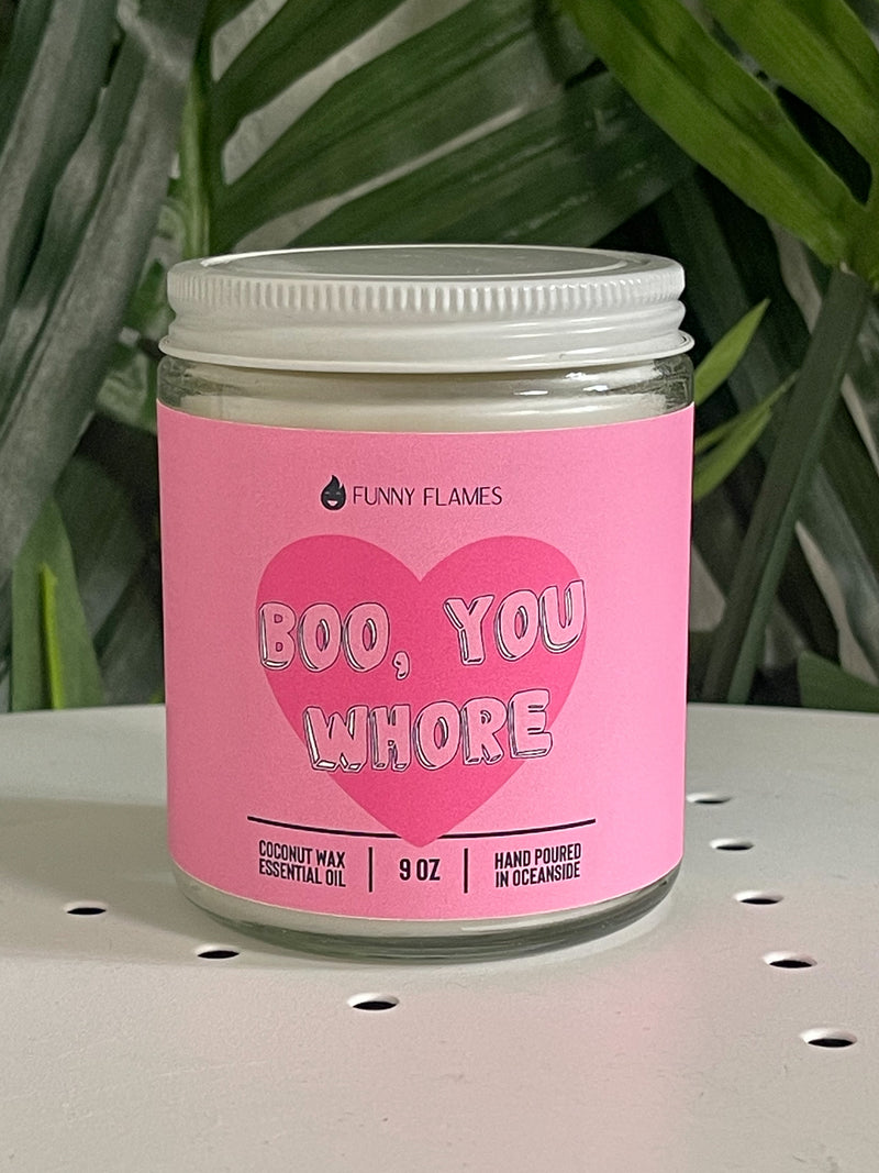 Boo You Whore Candle
