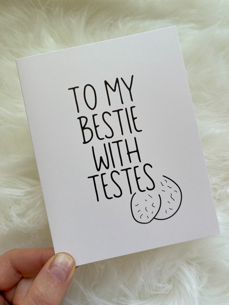 Bestie With Testes Card
