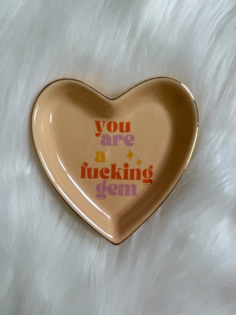 You Are A Fucking Gem Jewelry Tray
