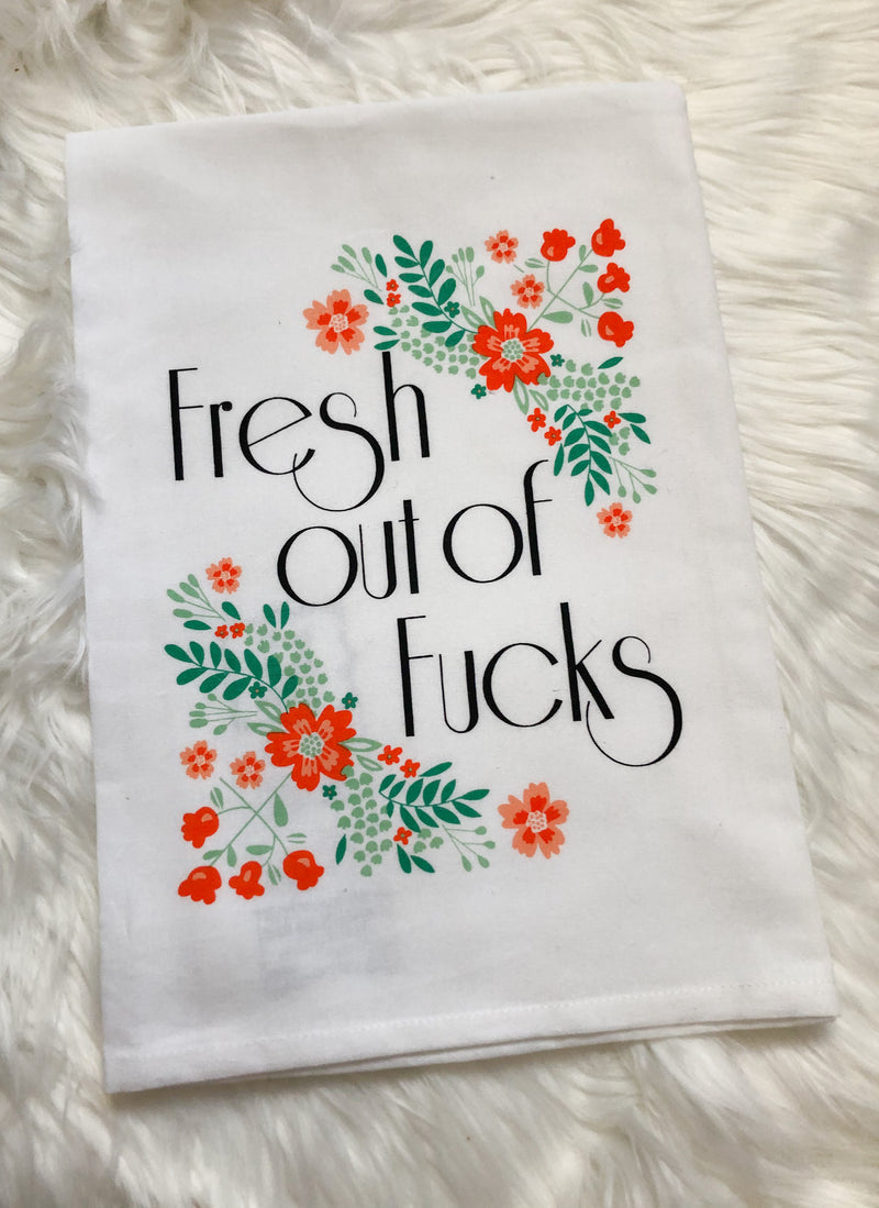 Fresh Out Of Fucks Dish Towel
