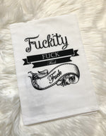 Fuckity Fuck Dish Towel